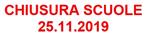 CHIUSURA SCUOLE 25.11.2019